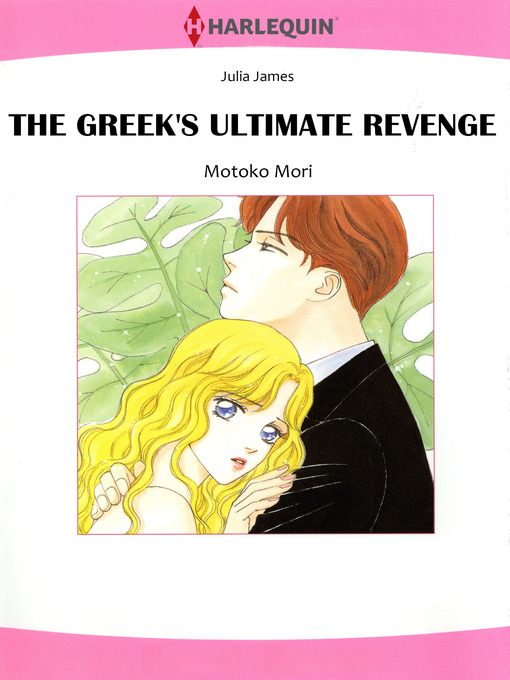 Title details for The Greek's Ultimate Revenge by Motoko Mori - Available